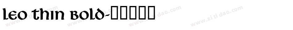Leo Thin Bold字体转换